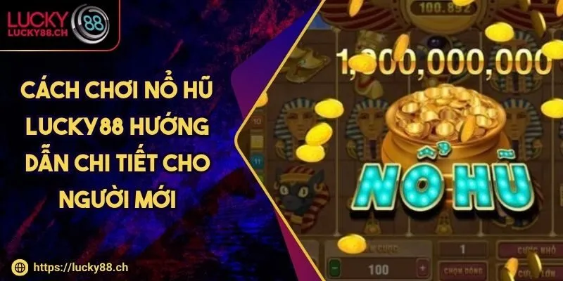 cách chơi nổ hũ