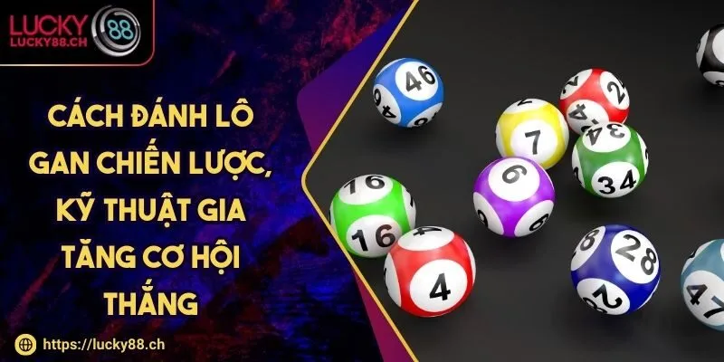 Cách đánh lô gan