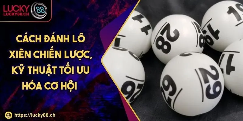 Cách đánh lô xiên