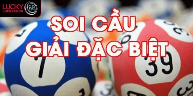 Cách soi cầu giải đặc biệt nền tảng bền vững