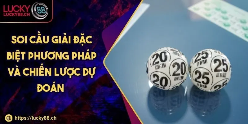 cách soi cầu giải đặc biệt